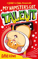 Book cover of: My Hamster's Got Talent. By: Dave Lowe