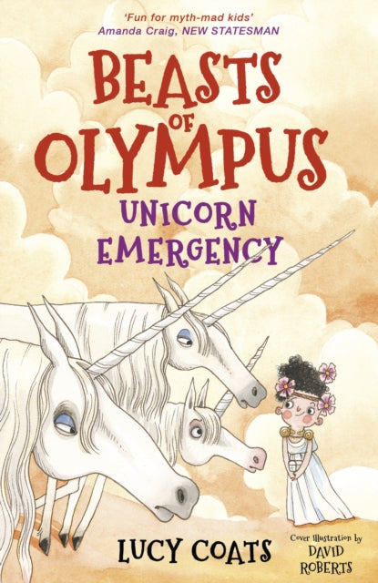 Book cover of: Beasts of Olympus 8: Unicorn Emergency. By: Lucy Coats (author)