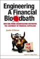 Book cover of: Engineering A Financial Bloodbath: How Sub-prime Securitization Destroyed The Legitimacy Of Financial Capitalism