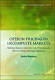 Book cover of: Option Pricing In Incomplete Markets: Modeling Based On Geometric L'evy Processes And Minimal Entropy Martingale Measures
