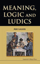 Book cover of: Meaning, Logic And Ludics. By: Alain Lecomte