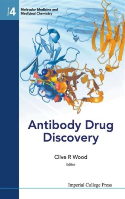 Book cover of: Antibody Drug Discovery. By: Clive R. Wood