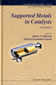 Book cover of: Supported Metals In Catalysis (2nd Edition). By: James A. Anderson