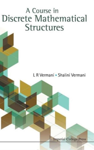 Course In Discrete Mathematical Structures, A