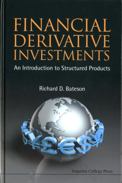 Book cover of: Financial Derivative Investments: An Introduction To Structured Products. By: Richard D. Bateson