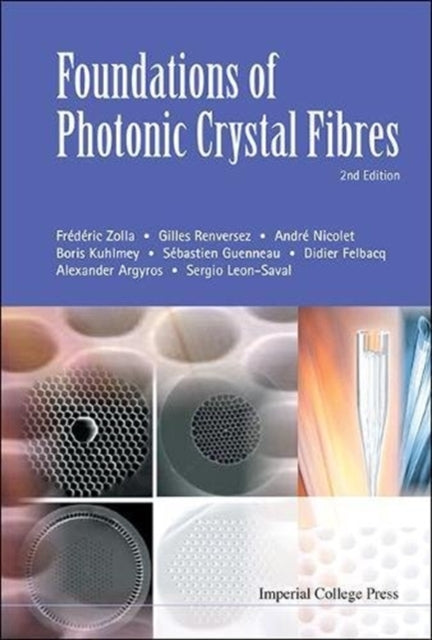 Book cover of: Foundations Of Photonic Crystal Fibres (2nd Edition). By: Andre Nicolet