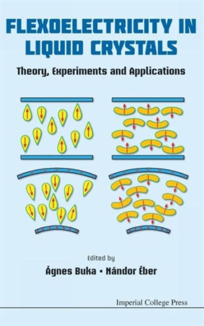 Book cover of: Flexoelectricity In Liquid Crystals: Theory, Experiments And Applications