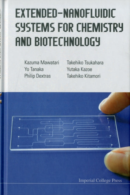 Book cover of: Extended-nanofluidic Systems For Chemistry And Biotechnology. By: Takehiko Kitamori