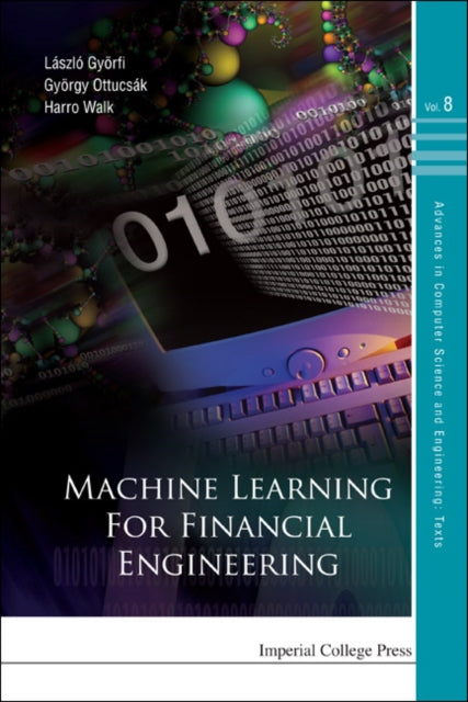 Book cover of: Machine Learning For Financial Engineering. By: László Györfi