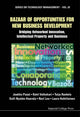 Book cover of: Bazaar Of Opportunities For New Business Development: Bridging Networked Innovation, Intellectual Property And Business