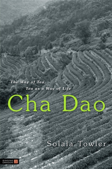 Book cover of: Cha Dao. By: Solala Towler