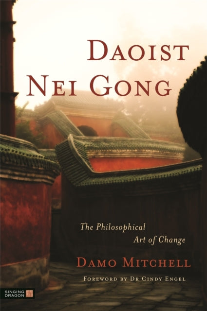 Book cover of: Daoist Nei Gong. By: Damo Mitchell