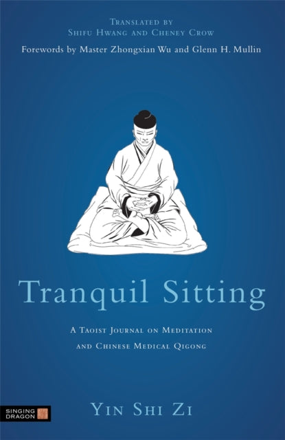 Book cover of: Tranquil Sitting. By: Weiqiao Jiang