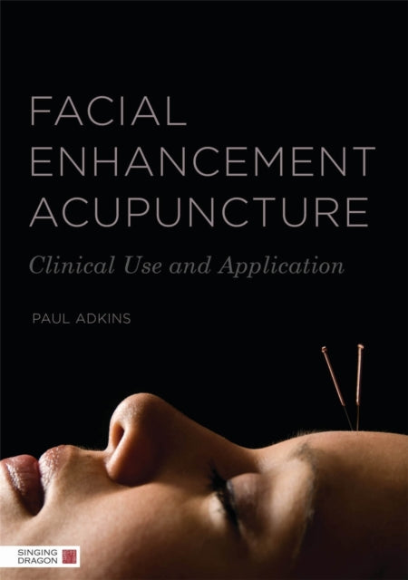 Book cover of: Facial Enhancement Acupuncture. By: Paul Adkins