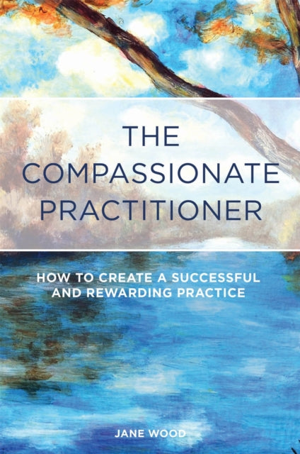 Book cover of: Compassionate Practitioner