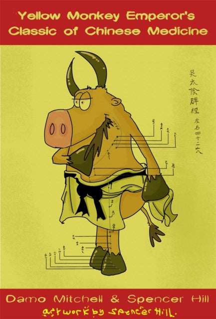Book cover of: Yellow Monkey Emperor's Classic of Chinese Medicine. By: Damo Mitchell