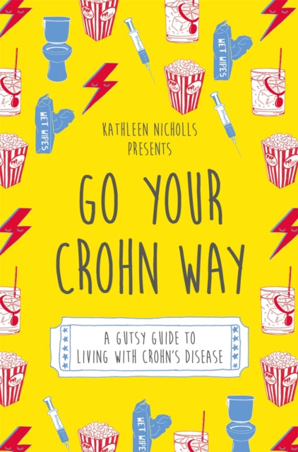 Book cover of: Go Your Crohn Way. By: Kathleen Nicholls