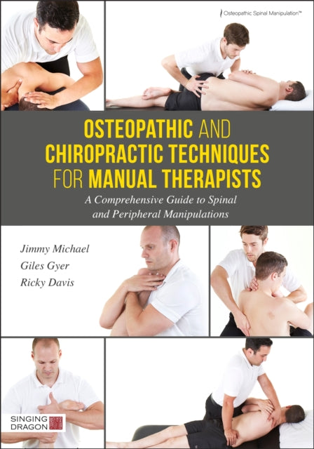 Book cover of: Osteopathic and Chiropractic Techniques for Manual Therapists. By: Jimmy Michael
