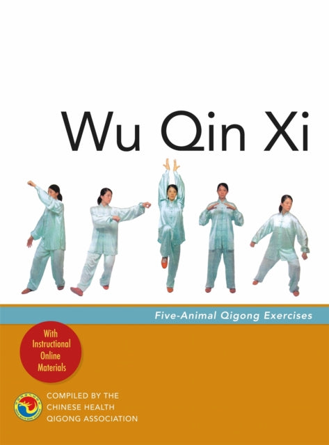 Book cover of: Wu Qin Xi. By: Chinese Health Qigong Association
