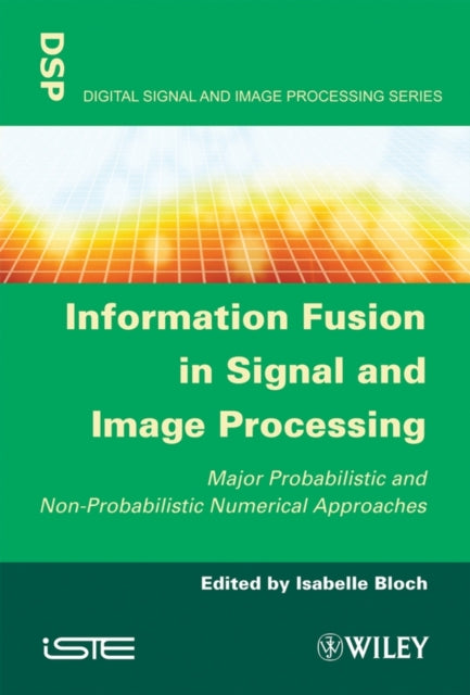 Book cover of: Information Fusion in Signal and Image Processing