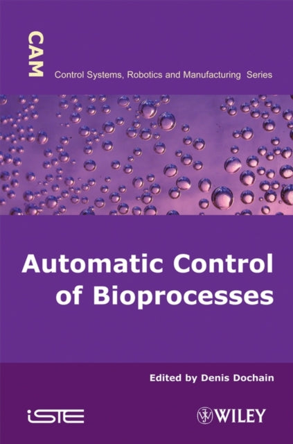 Book cover of: Automatic Control of Bioprocesses