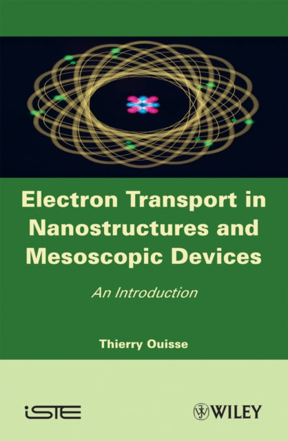 Book cover of: Electron Transport in Nanostructures and Mesoscopic Devices. By: Thierry Ouisse