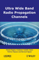 Book cover of: Ultra-Wideband Radio Propagation Channels