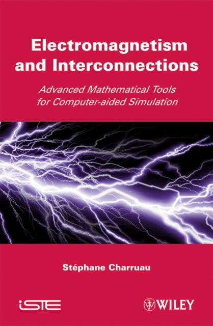 Book cover of: Electromagnetism and Interconnections. By: Stephane Charruau