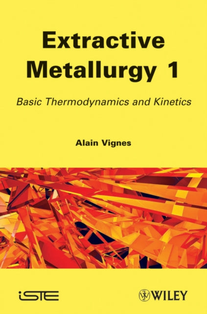 Book cover of: Extractive Metallurgy 1. By: Alain Vignes
