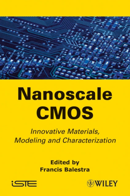 Book cover of: Nanoscale CMOS. By: Francis Balestra