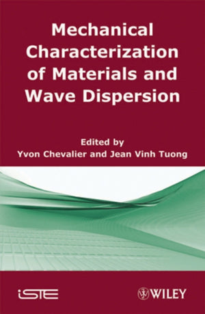 Mechanical Characterization of Materials and Wave Dispersion