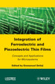 Book cover of: Integration of Ferroelectric and Piezoelectric Thin Films