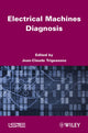 Book cover of: Electrical Machines Diagnosis. By: Jean-Claude Trigeassou