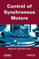 Book cover of: Control of Synchronous Motors. By: Jean-Paul Louis