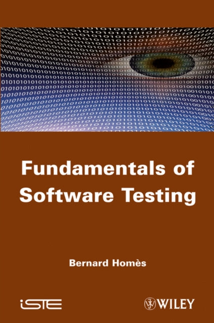 Book cover of: Fundamentals of Software Testing. By: Bernard Homè̀s