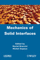 Book cover of: Mechanics of Solid Interfaces. By: Muriel Braccini