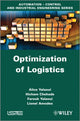 Book cover of: Optimization of Logistics. By: Alice Yalaoui