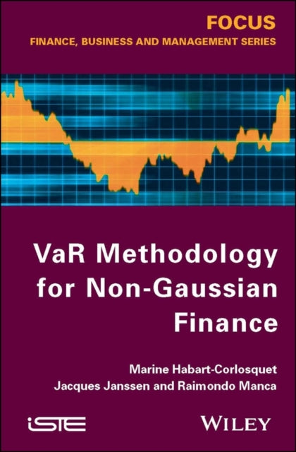 Book cover of: VaR Methodology for Non-Gaussian Finance. By: Marine Habart-Corlosquet