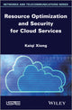 Book cover of: Resource Optimization and Security for Cloud Services. By: Kaiqi Xiong