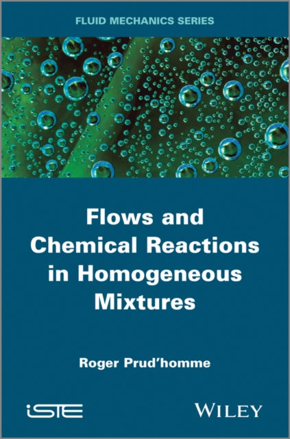 Book cover of: Flows and Chemical Reactions in Homogeneous Mixtures