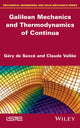 Book cover of: Galilean Mechanics and Thermodynamics of Continua. By: Géry de Saxcé
