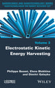 Book cover of: Electrostatic Kinetic Energy Harvesting. By: Philippe Basset