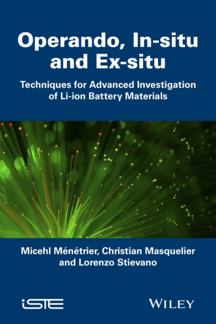 Book cover of: In Situ and Operando Investigation of Batteries an d Battery Materials: Analytical Techniques. By: Michael Deschamps