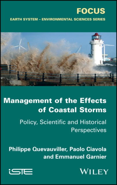 Book cover of: Management of the Effects of Coastal Storms. By: Philippe Quevauviller