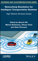 Book cover of: Networking Simulation for Intelligent Transportation Systems. By: Benoit Hilt