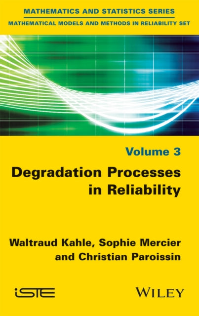 Book cover of: Degradation Processes in Reliability. By: Waltraud Kahle
