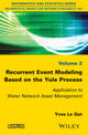 Book cover of: Recurrent Event Modeling Based on the Yule Process. By: Yves Le Gat