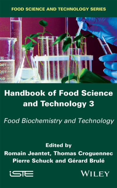 Book cover of: Handbook of Food Science and Technology 3. By: Romain Jeantet