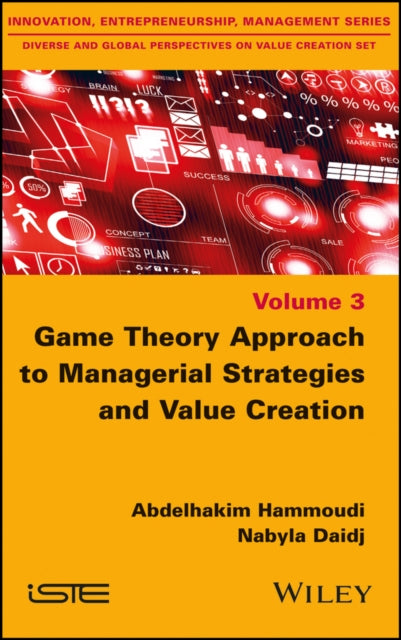 Book cover of: Game Theory Approach to Managerial Strategies and Value Creation. By: Abdelhakim Hammoudi