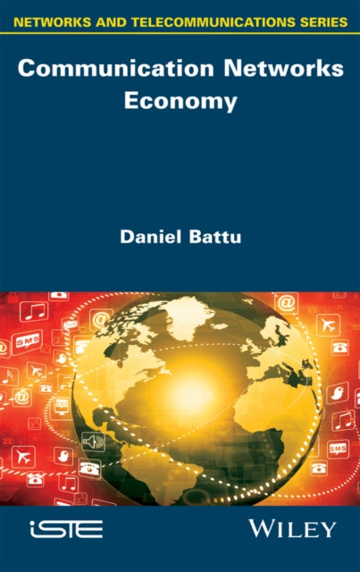 Book cover of: Communication Networks Economy. By: Daniel Battu
